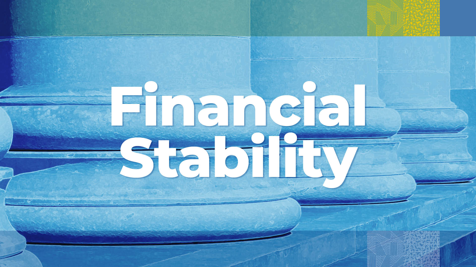 Financial Stability 23
