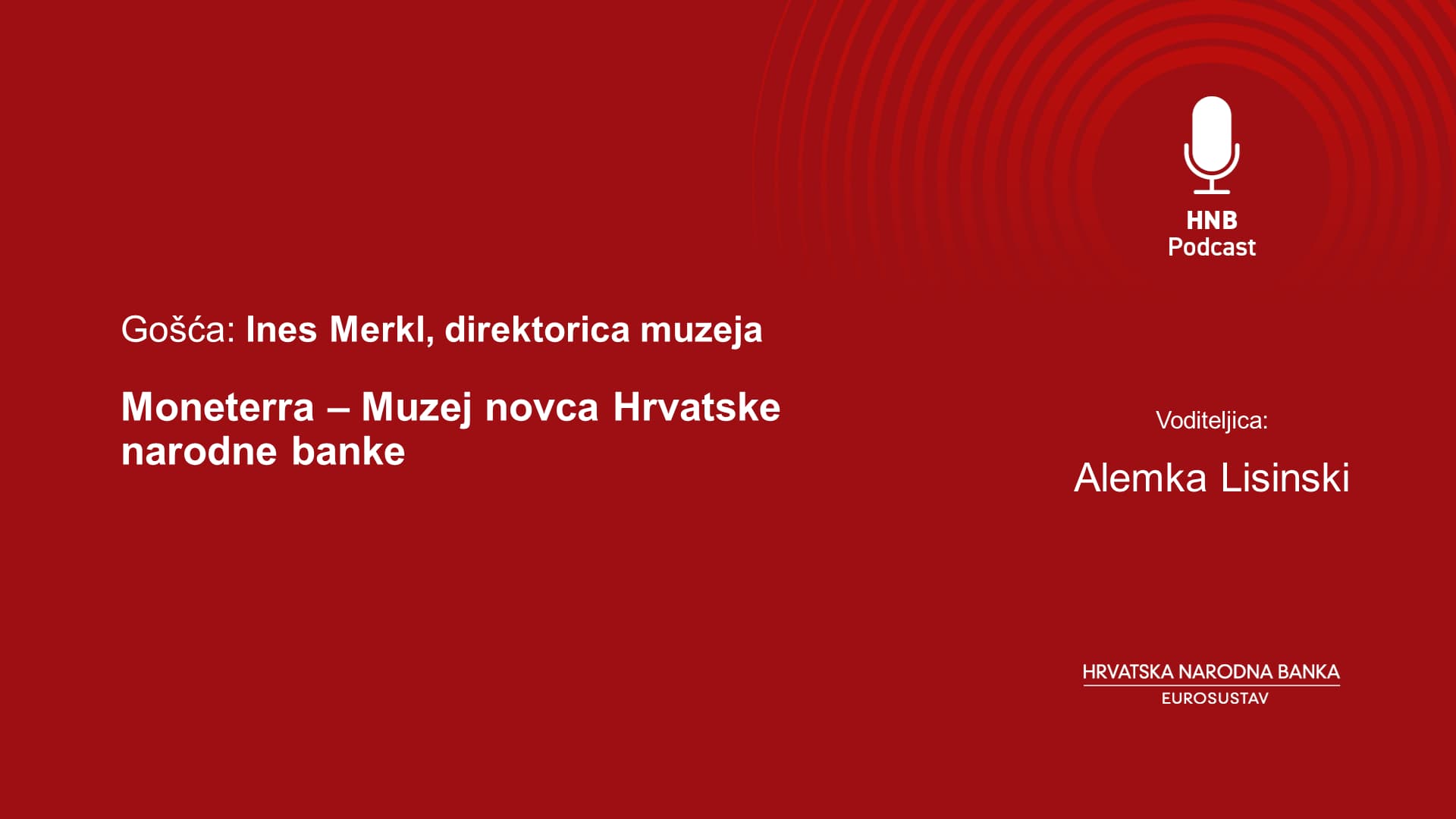 Druga epizoda HNB Podcasta posvećena je Moneterri Druga epizoda HNB Podcasta posvećena je Moneterri